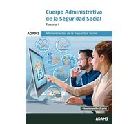 Cuerpo administrativo de la seguridad social.Temario 4 (Temarios 3 y 4 Cuerpo Administrativo de la Administración de la Seguridad Social (OC))