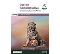 Cuestionarios y Supuestos Prácticos. Cuerpo Administrativo de las Cortes Generales (OPOSICIONES)