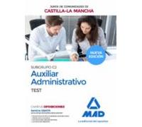 Cuerpo Auxiliar Administrativo (Subgrupo C2) De La Junta De Comunidades De Castilla-La Mancha. Test