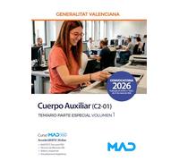Cuerpo Auxiliar (C2-01) de la Generalitat Valenciana. Temario Parte Especial volumen 1