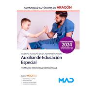 Cuerpo Auxiliar de la Administración de la Comunidad Autónoma de Aragón, Escala de Auxiliares Facultativos, Auxiliares de Educación Especial. Temario de materias específicas