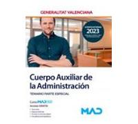 Cuerpo Auxiliar De La Administracion. Temario Parte Especial Generalit