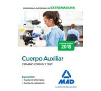Cuerpo Auxiliar De La Comunidad Autónoma De Extremadura (Especialidad Auxiliar De Informática Y Auxiliar De Laboratorio). Temario Común Y Test