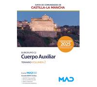 Cuerpo Auxiliar (subgrupo C2). Temario Volumen 2: Junta De Comunidades