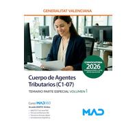 Cuerpo de Agentes Tributarios (C1-07) de la Generalitat Valenciana. Temario Parte Especial volumen 1