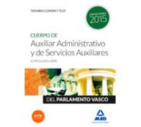 Cuerpo De Auxiliar Administrativo Y De Servicios Auxiliares (categoría Ujíer) Del Parlamento Vasco. Temario Común Y Test