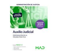 Cuerpo de Auxilio Judicial de la Administración de Justicia. Preparación de la prueba práctica