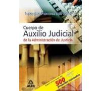 Cuerpo De Auxilio Judicial De La Administración De Justicia. Supuestos Prácticos