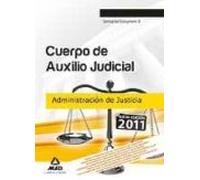 Cuerpo De Auxilio Judicial De La Administración De Justicia. Temario. Volumen Ii