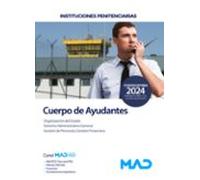 Cuerpo de Ayudantes de Instituciones Penitenciarias. Organización del Estado. Derecho Administrativo General. Gestión de Personal y Gestión Financiera