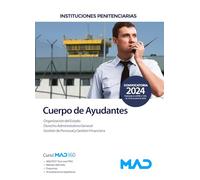 Cuerpo de Ayudantes de Instituciones Penitenciarias. Organización del Estado. Derecho Administrativo General. Gestión de Personal y Gestión Financiera