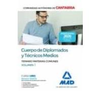 Cuerpo De Diplomados Y Técnicos Medios De La Administración De La Comunidad Autónoma De Cantabria. Temario De Materias Comunes Volumen 1