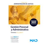 Cuerpo de Gestión Procesal y Administrativa de la Administración de Justicia (Turno Libre). Temario Volumen 1