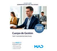 Cuerpo de Gestión de la Administración Civil del Estado (Acceso Libre). Test del temario y supuestos prácticos
