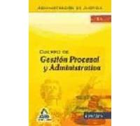 Cuerpo De Gestion Procesal Y Administrativa De La Administracion De Ju
