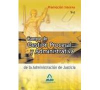 Cuerpo De Gestion Procesal Y Administrativa (promocion Interna). Test