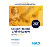 Cuerpo de Gestión Procesal y Administrativa de la Administración de Justicia (Turno Libre). Temario Volumen 1