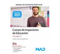 Cuerpo de Inspectores de Educación. Manual de supuestos prácticos volumen 2