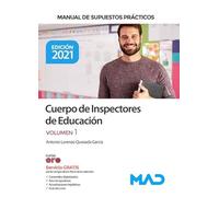 Cuerpo De Inspectores De Educacion 2021. Manual De Supuestos Practicos