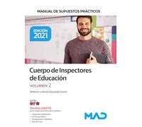 Cuerpo de Inspectores de Educación. Manual de supuestos prácticos volumen 2