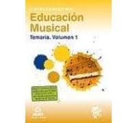 cuerpo de maestros: educacion musical: temario (vol. 1)