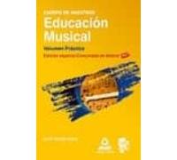 cuerpo de maestros. educacion musical. volumen practico. (edicion espe