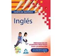Cuerpo De Maestros: Ingles: Preparacion De Examenes Practicos Par A La