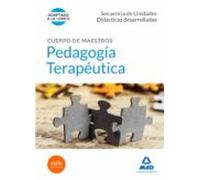 Cuerpo de Maestros Pedagogía Terapéutica. Secuencia de Unidades Didácticas Desarrolladas
