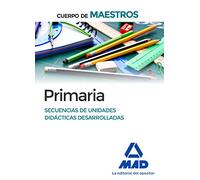 Cuerpo de Maestros Primaria Secuencias de unidades didácticas desarrolladas (Maestros 2015) - 9788490931738