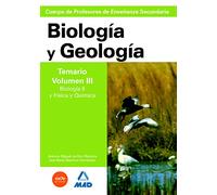 Cuerpo de Profesores de Enseñanza Secundaria. Biología y Geología. Temario. Volumen 3. Biología 2 y Física y Química