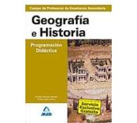 Cuerpo de profesores de enseñanza secundaria. Geografía e historia. Programación didáctica