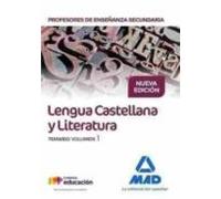Cuerpo De Profesores De Enseñanza Secundaria. Lengua Castellana Y Literatura. Temario