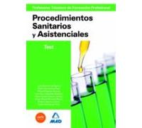 Cuerpo De Profesores Técnicos De Formación Profesional. Procedimientos Sanitarios Y Asistenciales. Test