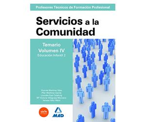 Cuerpo de profesorestécnicos de formación profesional. Servicios a la comunidad. Temario. Volumen iv