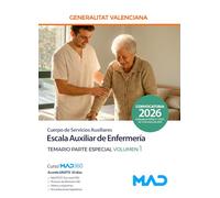 Cuerpo de Servicios Auxiliares. Escala Auxiliares de enfermería (C2-03-03) de la Generalitat Valenciana. Temario Parte Especial volumen 1