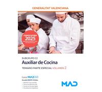 Cuerpo de Servicios Auxiliares (subgrupo C2) de la Generalitat Valenciana. Escala Auxiliar de Cocina. Temario Parte Especial volumen 2
