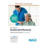 Cuerpo de Servicios Auxiliares (subgrupo C2) de la Generalitat Valenciana. Escala Auxiliar de Enfermería Temario Parte Especial volumen 2
