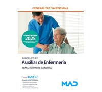 Cuerpo de Servicios Auxiliares (subgrupo C2) de la Generalitat Valenciana. Escala Auxiliar de Enfermería Temario Parte General