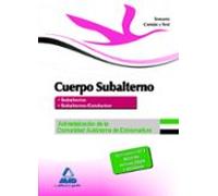Cuerpo De Subalterno De La Administración De La Comunidad Autónoma De Extremadura. Temario Común Y Test