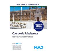 Cuerpo de Subalternos del Parlamento de Andalucía. Test y supuestos prácticos