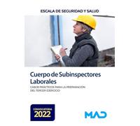 Cuerpo de Subinspectores Laborales, Escala de Seguridad y Salud. Casos Prácticos para la preparació