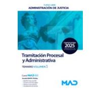 Cuerpo de Tramitación Procesal y Administrativa de la Administración de Justicia (Turno Libre). Temario Volumen 3
