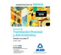 Cuerpo de Tramitación Procesal y Administrativa de la Administración de Justicia (Turno Libre). Temario Volumen 1
