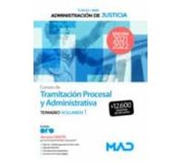 Cuerpo de Tramitación Procesal y Administrativa de la Administración de Justicia (Turno Libre). Temario Volumen 1