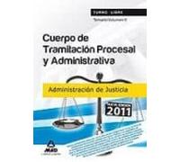 Cuerpo de tramitación procesal y administrativa (turno libre) de la administración de justiciatemario volumen ii