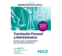 Cuerpo De Tramitación Procesal Y Administrativa (turno Libre). Manual