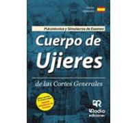 Cuerpo de Ujieres de las Cortes Generales. Psicotécnico y Simulacros de Examen
