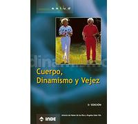 Cuerpo, Dinamismo y Vejez: 002 (Salud)