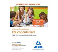 Cuerpo Especialista en Educación Infantil de la Administración de la Generalitat Valenciana. Test del temario de la parte especial.