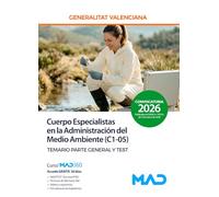Cuerpo Especialistas en la administración del medio ambiente (C1- 05) de la Generalitat Valenciana. Temario Parte General y Test